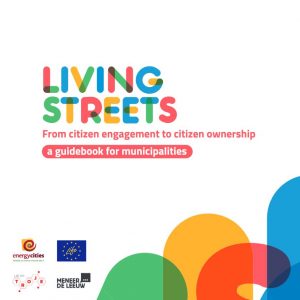 Living streets, from citizen engagement to citizen ownership