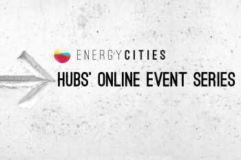 Get ready to embark on a new journey through the Energy Cities’ Hubs