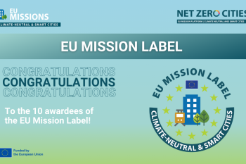 Ten european cities awarded with EU Mission Label for their plans to reach climate-neutrality by 2030
