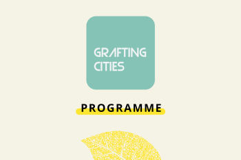 Grafting Cities 2024 : Découvrez le programme! 