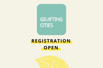 Grafting Cities 2024: Registration is now open