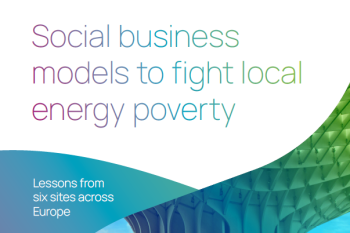 Social business models to address local energy poverty: six cities tell their story.